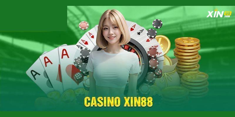 Tổng Quan Về Casino XIN88 - Trải Nghiệm Chơi Casino Trực Tuyến Đẳng Cấp